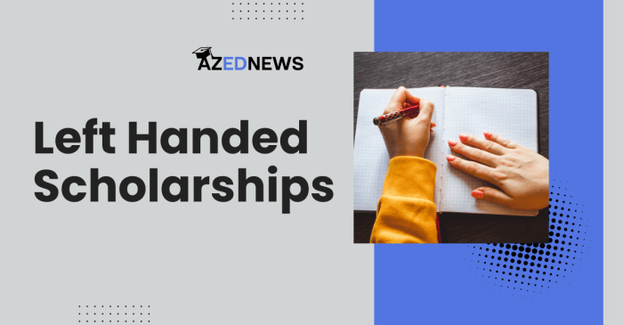 Left handed scholarship